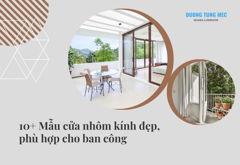 10+ Mẫu cửa nhôm kính đẹp, phù hợp cho ban công 